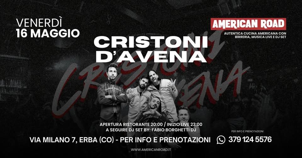 Cristoni d'Avena • Venerdì 16 Maggio • American Road, Erba (CO)